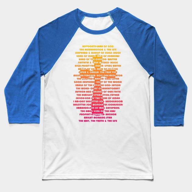Names of Jesus Baseball T-Shirt by AlondraHanley
